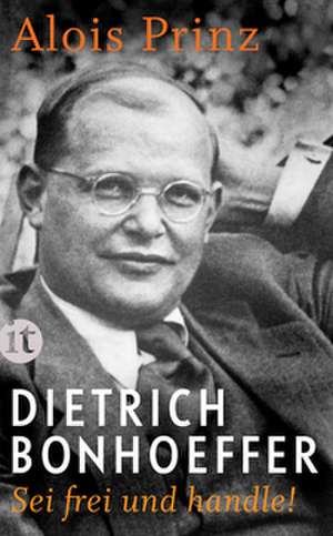 Dietrich Bonhoeffer de Alois Prinz