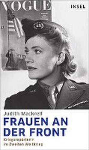 Frauen an der Front de Judith Mackrell