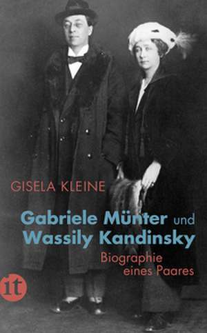 Gabriele Münter und Wassily Kandinsky de Gisela Kleine