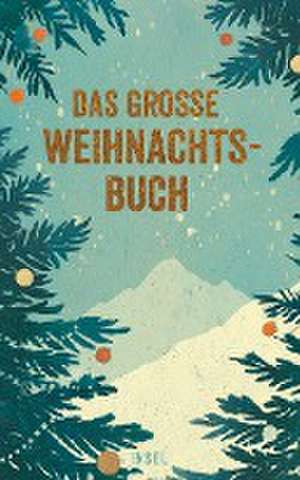 Das große Weihnachtsbuch de Gesine Dammel