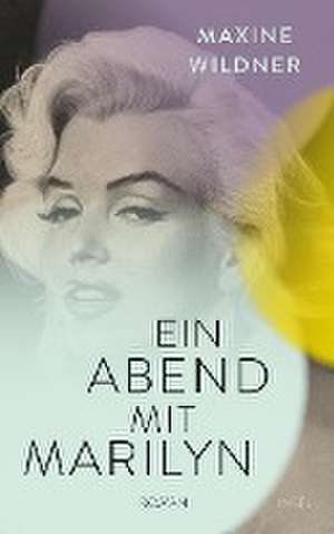 Ein Abend mit Marilyn de Maxine Wildner