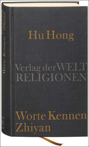 Hu Hong, Worte Kennen - Zhiyan de Hans Van Ess