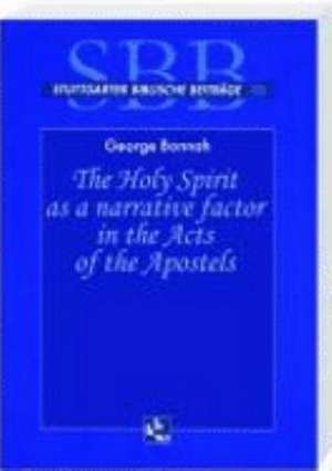 The Holy Spirit as a Narrative Factor in the Ects of the Apostels de George Bonnah