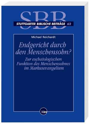 Endgericht durch den Menschensohn? de Michael Reichardt