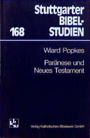 Paränese und Neues Testament de Wiard Popkes