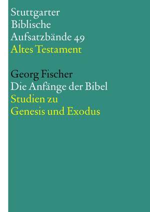 Die Anfänge der Bibel de Georg Fischer