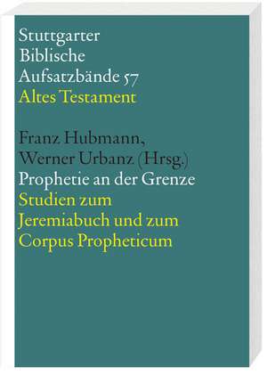 Prophetie an der Grenze de Franz Hubmann