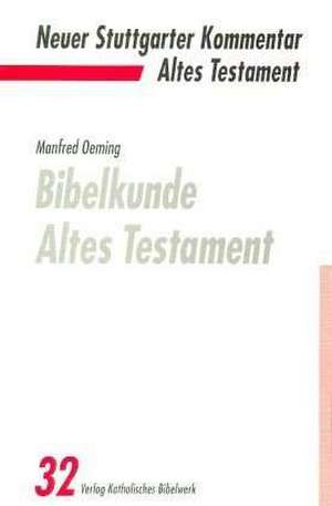 Bibelkunde Altes Testament de Manfred Oeming