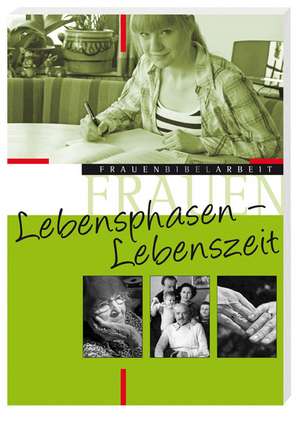 Lebensphasen - Lebenszeit de Sonja Angelika Strube