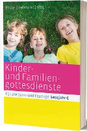 Kinder- und Familiengottesdienste für alle Sonn- und Festtage de Beate Brielmaier