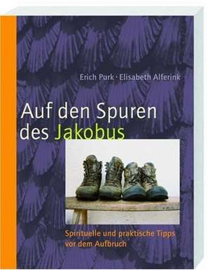 Auf den Spuren des Jakobus de Elisabeth Alferink