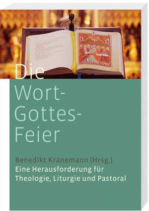 Die Wort-Gottes-Feier de Benedikt Kranemann