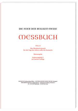 Die Feier der Heiligen Messe - Messbuch - Kleinausgabe de Ständige Kommission zur Hrsg. d. liturg. Bücher im dt. Sprachgeb