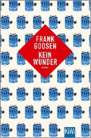 Kein Wunder de Frank Goosen