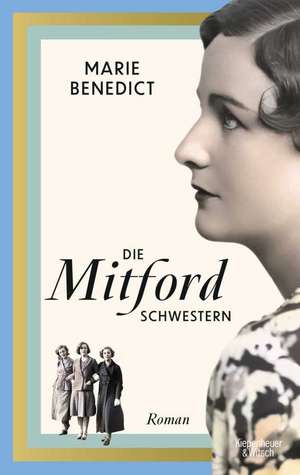 Die Mitford Schwestern de Marie Benedict