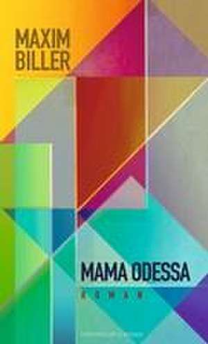 Mama Odessa de Maxim Biller