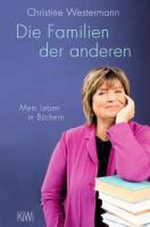 Die Familien der anderen de Christine Westermann