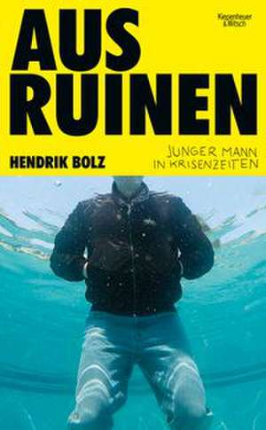 Aus Ruinen de Hendrik Bolz