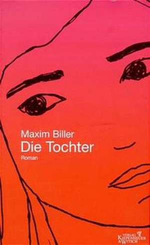 Die Tochter de Maxim Biller