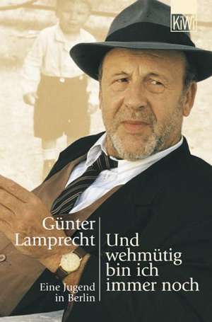 Und wehmütig bin ich immer noch de Günter Lamprecht