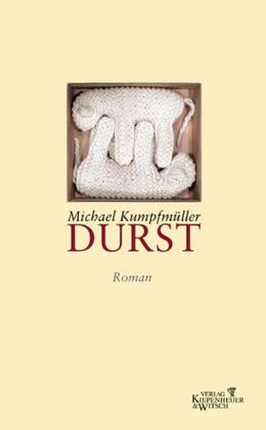 Durst de Michael Kumpfmüller