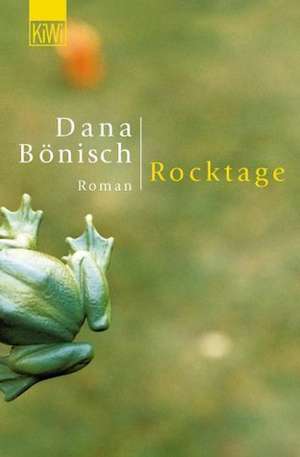 Rocktage de Dana Bönisch