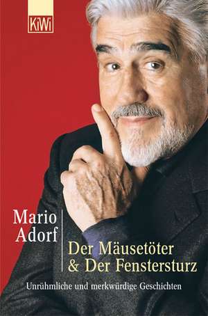 Der Mäusetöter & Der Fenstersturz de Mario Adorf