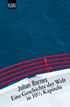 Eine Geschichte der Welt in 10,5 Kapiteln de Julian Barnes