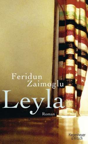 Leyla de Feridun Zaimoglu