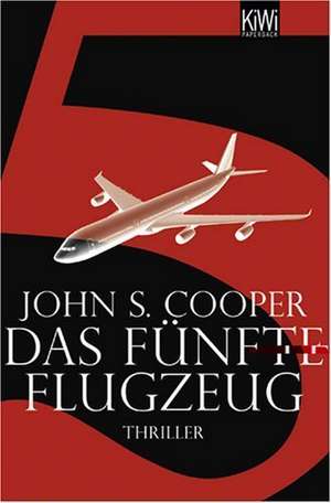 Das fünfte Flugzeug de John S. Cooper