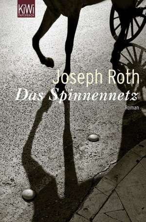 Das Spinnennetz de Joseph Roth