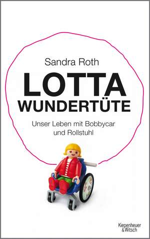 Lotta Wundertüte de Sandra Roth