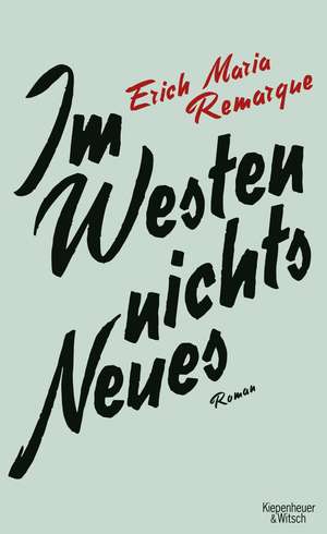 Im Westen Nichts Neues de E. M. Remarque