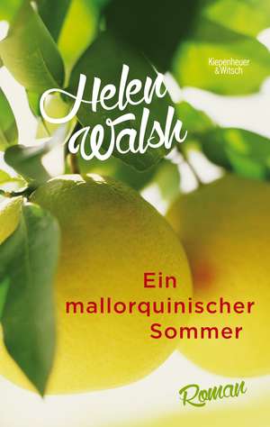 Ein mallorquinischer Sommer de Helen Walsh