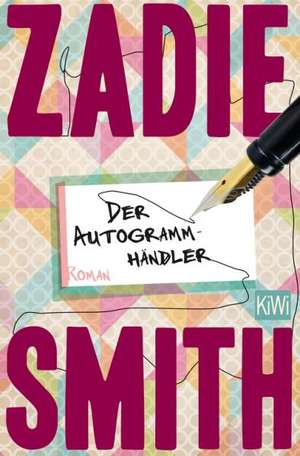 Der Autogrammhändler de Zadie Smith