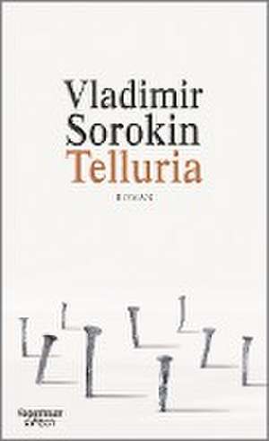 Telluria de Vladimir Sorokin