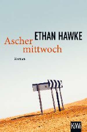 Aschermittwoch de Ethan Hawke