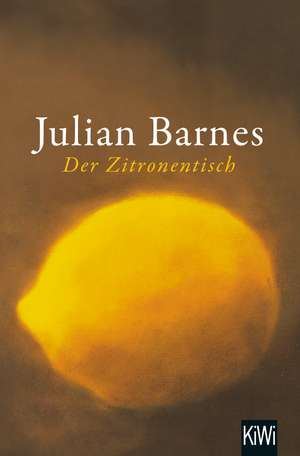 Der Zitronentisch de Julian Barnes