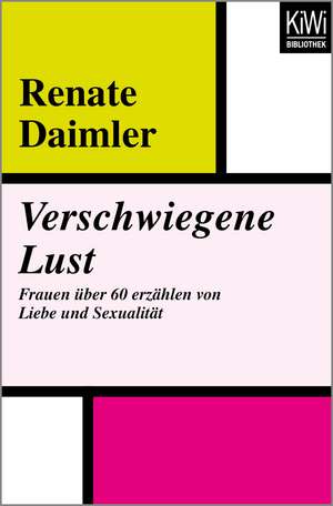 Verschwiegene Lust de Renate Daimler