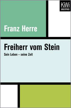 Freiherr vom Stein de Franz Herre