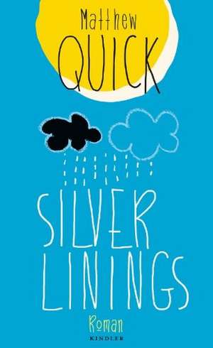 Silver Linings de Matthew Quick