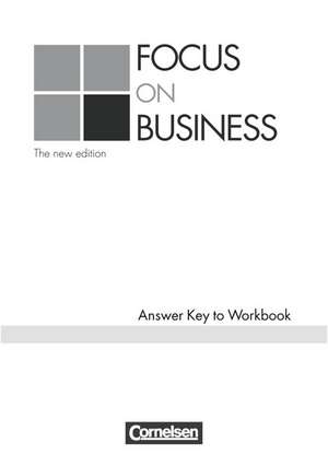 Focus on Business. Key. New Edition de David Clarke