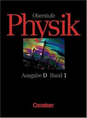 Physik Oberstufe D 1. Schülerbuch. Nordrhein-Westfalen de Gerd Boysen