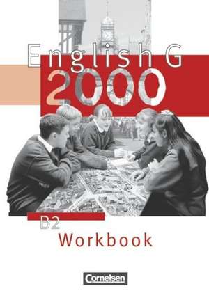 English G 2000. Ausgabe B 2. Workbook de Hellmut Schwarz