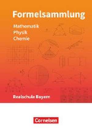 Formelsammlungen Sekundarstufe I Mathematik - Physik - Chemie. Realschule - Bayern de Alois Einhauser