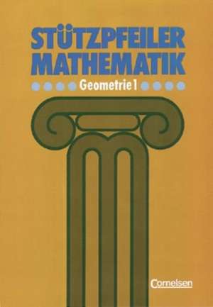 Stützpfeiler Mathematik. Geometrie 1. Messen und Zeichnen. 5./6. Schuljahr de Friedrich Zech