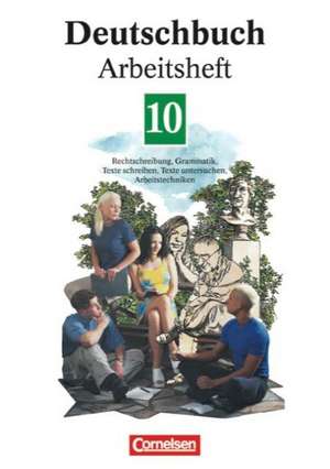 Deutschbuch 10. Neue Rechtschreibung. Arbeitsheft de Jan Diehm