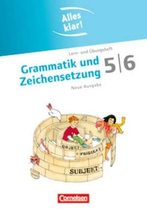 Alles klar! Deutsch. Sekundarstufe I 5./6. Schuljahr. Grammatik und Zeichensetzung de Christiane Robben