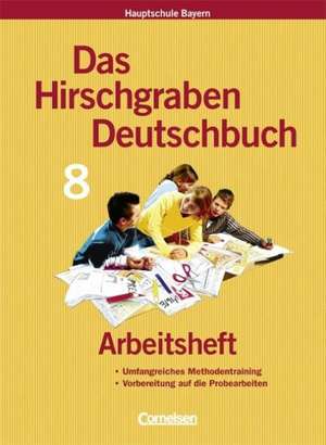 Das Hirschgraben Sprachbuch. 8. Schuljahr. Arbeitsheft. Hauptschule Bayern de Marion Bruckmeier