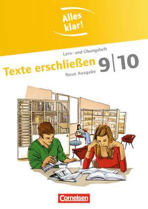 Alles klar! Deutsch 9./10. Schuljahr. Texte erschließen de Lilli Gebhard